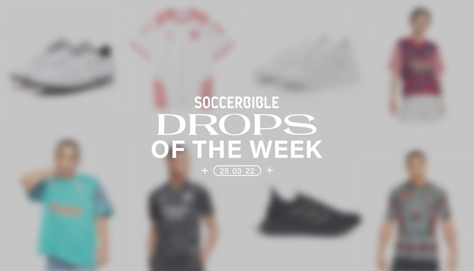 Drops Of The Week – 25/03/22 - featured image