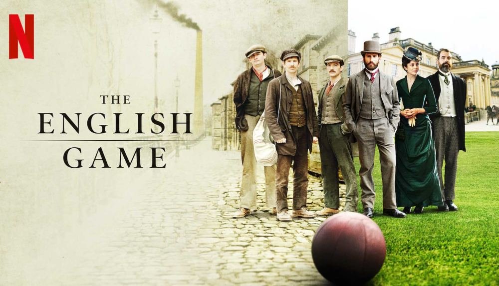Netflix's 'The English Game' Drama Charts The Origins Of Football - featured image
